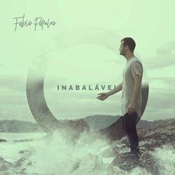 Inabalável - 2017 • Álbum