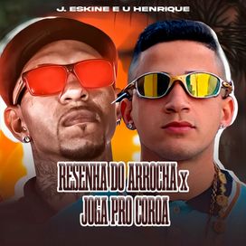 Resenha do Arrocha X Joga pro Coroa - 2024 • Single/EP
