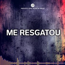 Me Resgatou - 2018 • Single/EP
