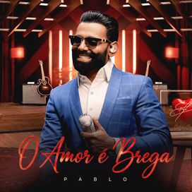 O Amor é Brega - 2026 • Álbum