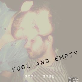 Fool And Empty - 2016 • Álbum