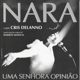 Nara: Uma Senhora Opinião - 1999 • Álbum