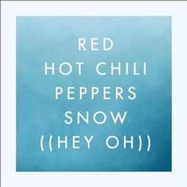 Snow (Hey Oh) - 2006 • Single/EP