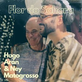 Flor do Sahara (part. Hugo Arán) - 2024 • Single/EP