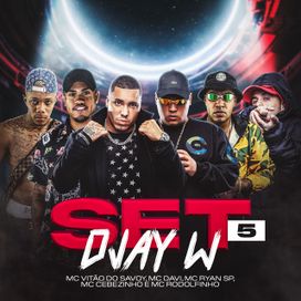 Set DJay W 5 (part. DJay W, MC Davi, MC Rodolfinho, MC Ryan SP e MC Vitão do Savoy) - 2020 • Single/EP