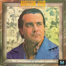 Só Vou Amar a Minha Sombra  - 1978 • Álbum