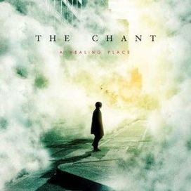 A Healing Place - The Chant