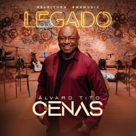 Cenas (O Legado) - 2024 • Single/EP