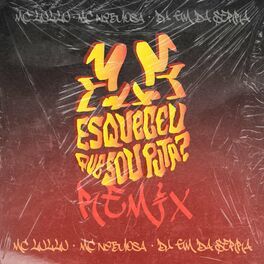 Esqueceu Que eu Sou Puta? (Remix) - 2023 • Single/EP