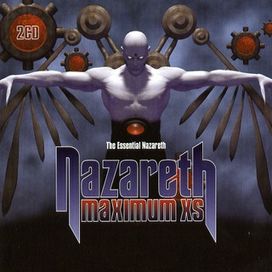 Maximum XS: The Essential Nazareth - 2004 • Álbum