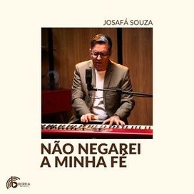 Não Negarei Minha Fé  - 2024 • Single/EP
