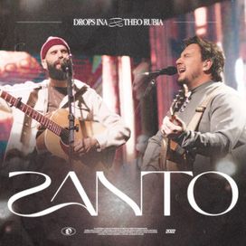 Santo (part. Théo Rúbia) - 2022 • Sencillo/EP