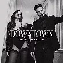 Downtown (part. J Balvin) - 2017 • Sencillo/EP