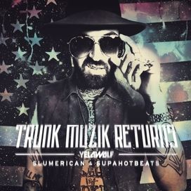 Trunk Muzik Returns - 2013 • Álbum