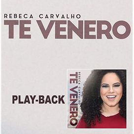 Te Venero (Playback) - 2019 • Single/EP