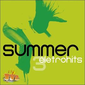 Summer Eletrohits 3 - 2006 • Álbum