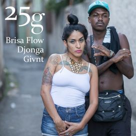 25g (part. Givnt e Brisa Flow) - 2016 • Sencillo/EP