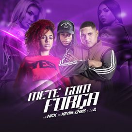 Mete Com Força  - 2020 • Sencillo/EP