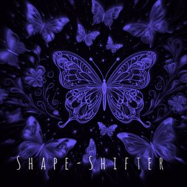 Shape-Shifter - 2023 • Single/EP