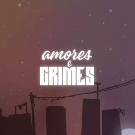 Amores &amp; Crimes - 2022 • Álbum