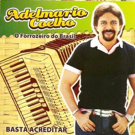 Basta Acreditar - 2011 • Álbum