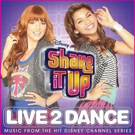 Shake It Up: Live 2 Dance - 2012 • Álbum