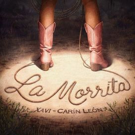La Morrita (part. Xavi) - 2026 • Sencillo/EP
