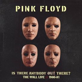 Is There Anybody Out There? The Wall Live: 1980-81 - 2000 • Álbum