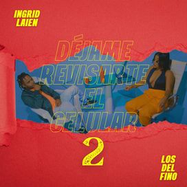 Déjame Revisarte el Celular 2  - 2022 • Single/EP