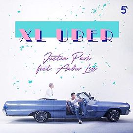 XL UBER (feat. Amber Liu) - 2018 • Single/EP