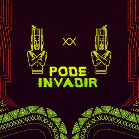 Pode Invadir - 2019 • Single/EP
