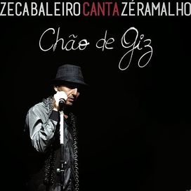 Zeca Baleiro Canta Zé Ramalho: Chão de Giz - 2015 • Álbum
