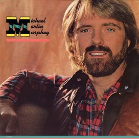 Michael Martin Murphey (1982) - 1982 • Álbum