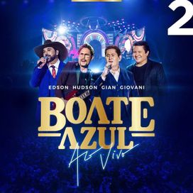 Boate Azul 2 (Ao Vivo) (part. Gian &amp; Giovani) - 2022 • Álbum