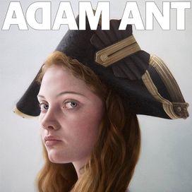 Adam Ant Is The Blueblack Hussar In Marrying The Gunner's Daughter - 2013 • Álbum