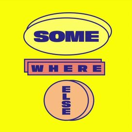 Somewhere Else - 2018 • Single/EP