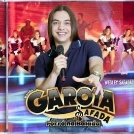 Forró Na Balada - Wesley Safadão &amp; Garota Safada - 2011 • Álbum