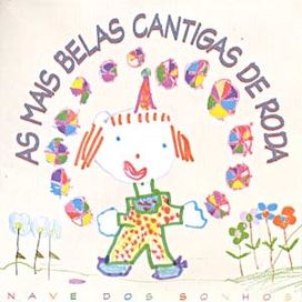 As Mais Belas Cantigas De Roda - 2002 • Álbum