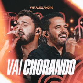 Vai Chorando  - 2023 • Sencillo/EP