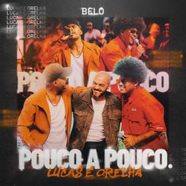 Pouco a Pouco (part. Lucas e Orelha) - 2022 • Single/EP