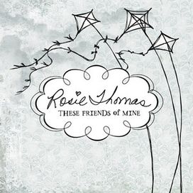 These Friends Of Mine - 2006 • Álbum