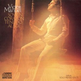 Soy Un Corazón Tendido Al Sol - 1978 • Álbum