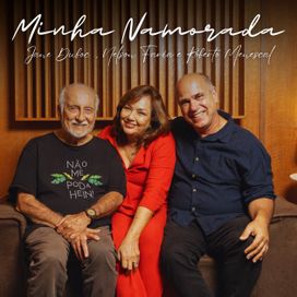 Minha Namorada (part. Nelson Faria e Roberto Menescal) - 2025 • Single/EP