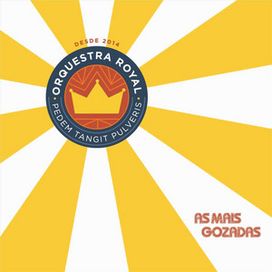 As Mais Gozadas - Orquestra Royal
