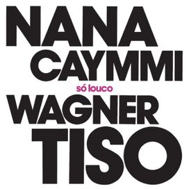 Só Louco (part. Wagner Tiso) - 1989 • Álbum