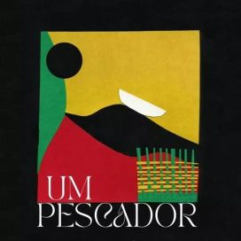 Um Pescador - 2023 • Sencillo/EP