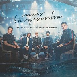 Meu Barquinho (part. Preto No Branco) - 2022 • Single/EP