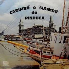 Carimbó e Sirimbó do Pinduca - 1973 • Álbum