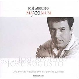 Maxximum: José Augusto - 2005 • Álbum