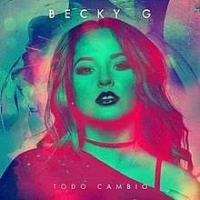 Todo Cambio - 2017 • Sencillo/EP